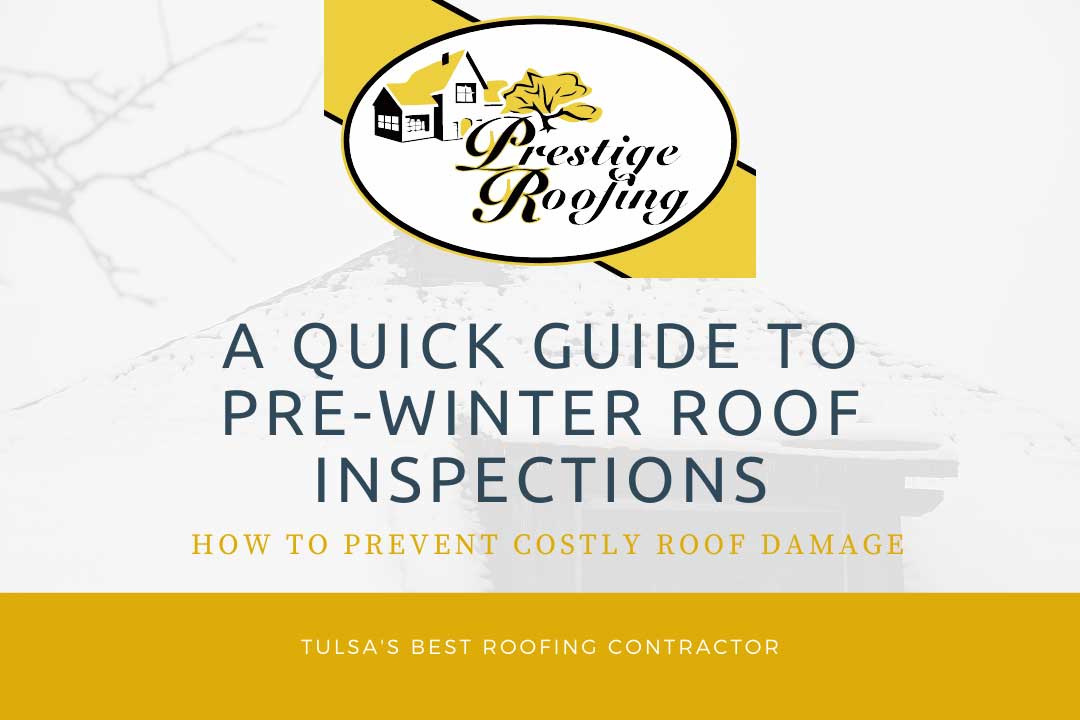 prewinter roof inspection tulsa broken arrow