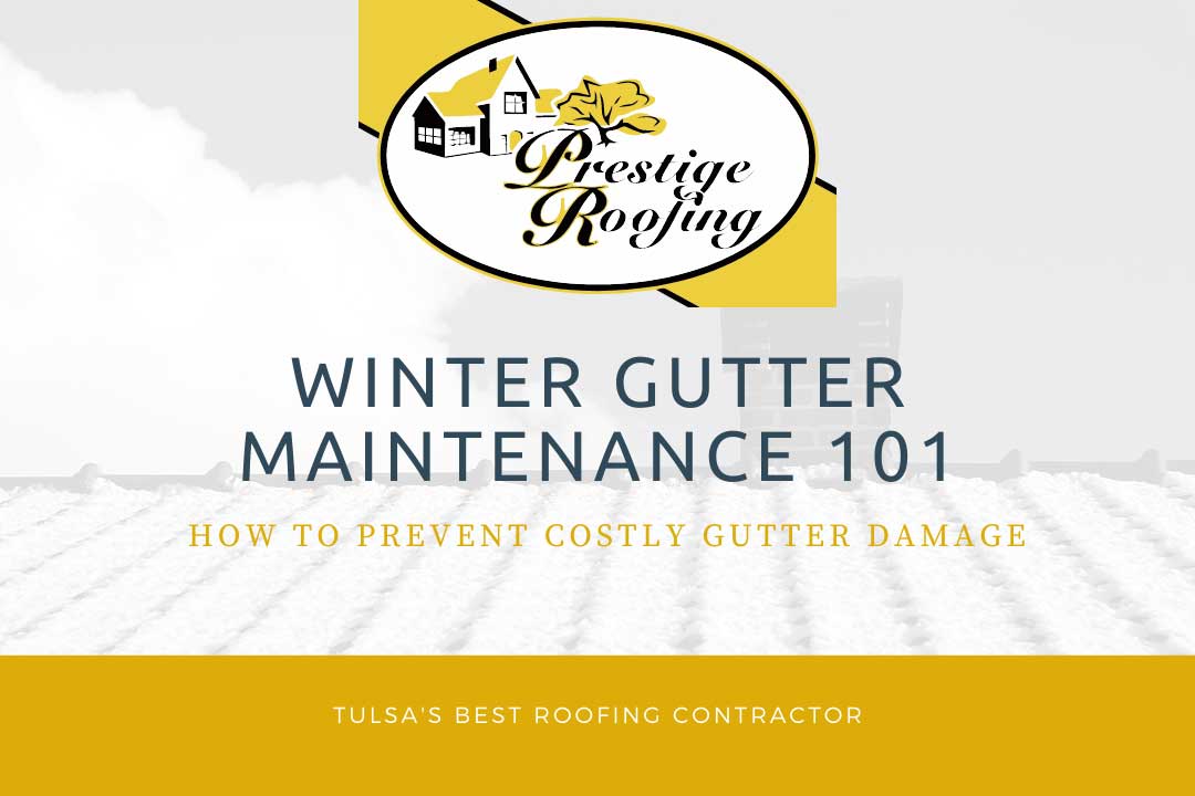 winter gutter maintenance roofing tulsa